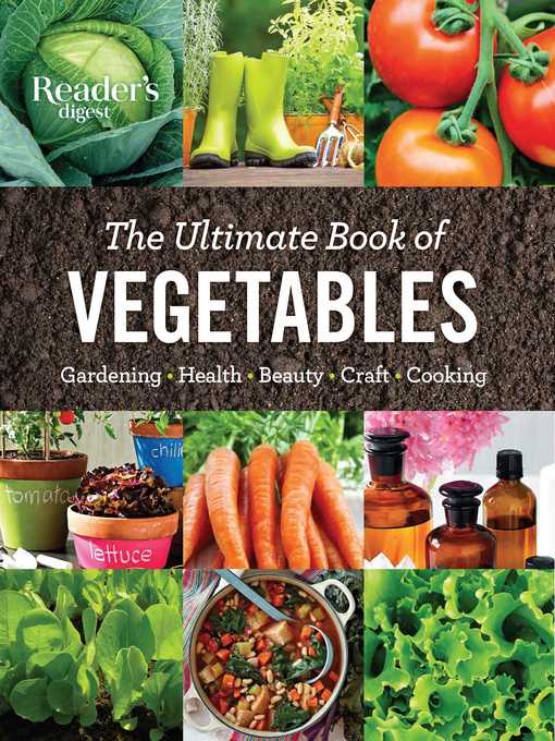 Title details for The Ultimate Book of Vegetables by Editors at Reader's Digest - Wait list